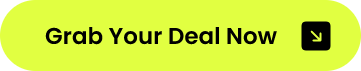 Grab Your deal Now