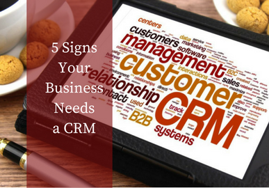 5 Signs Your Business Needs a Sales CRM