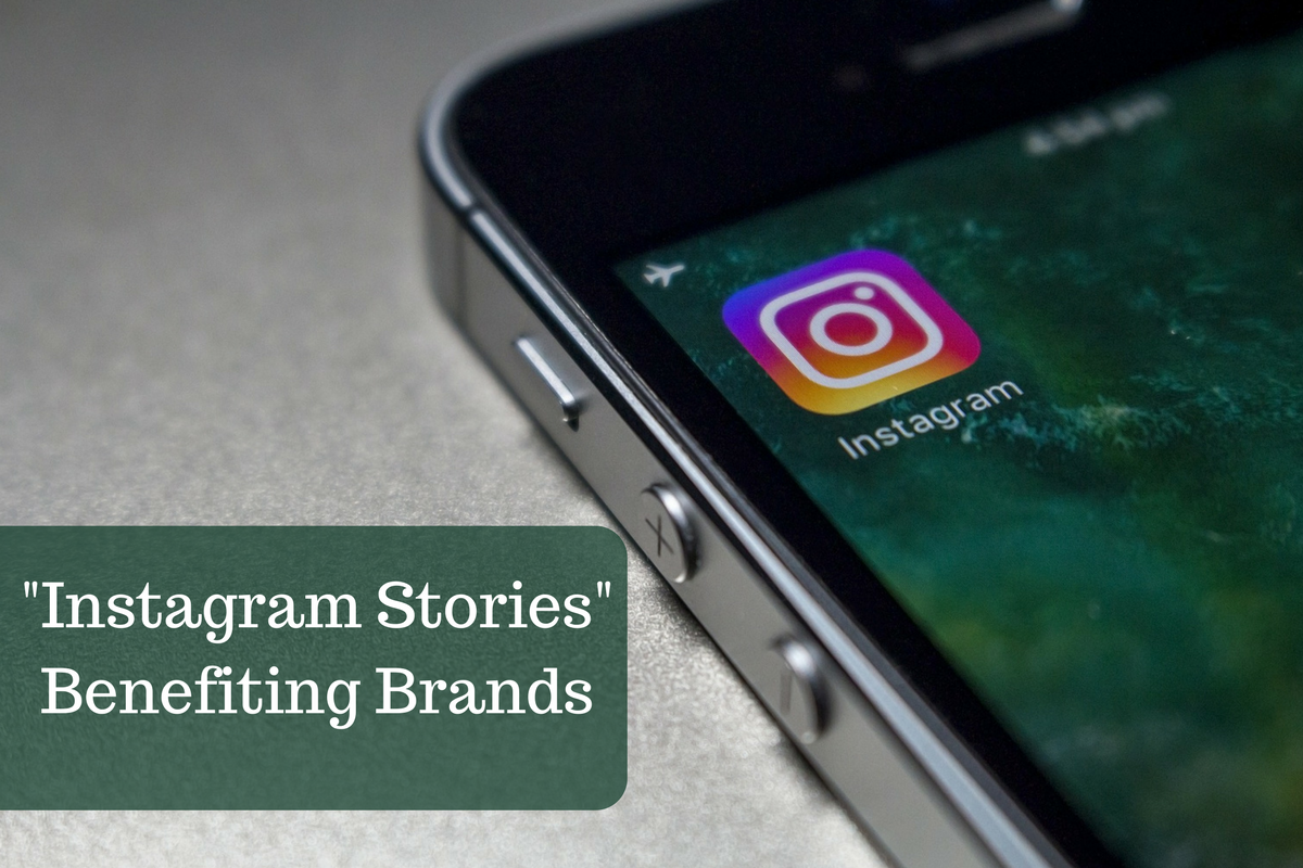 How is the new feature “Instagram Stories” Benefiting Brands?