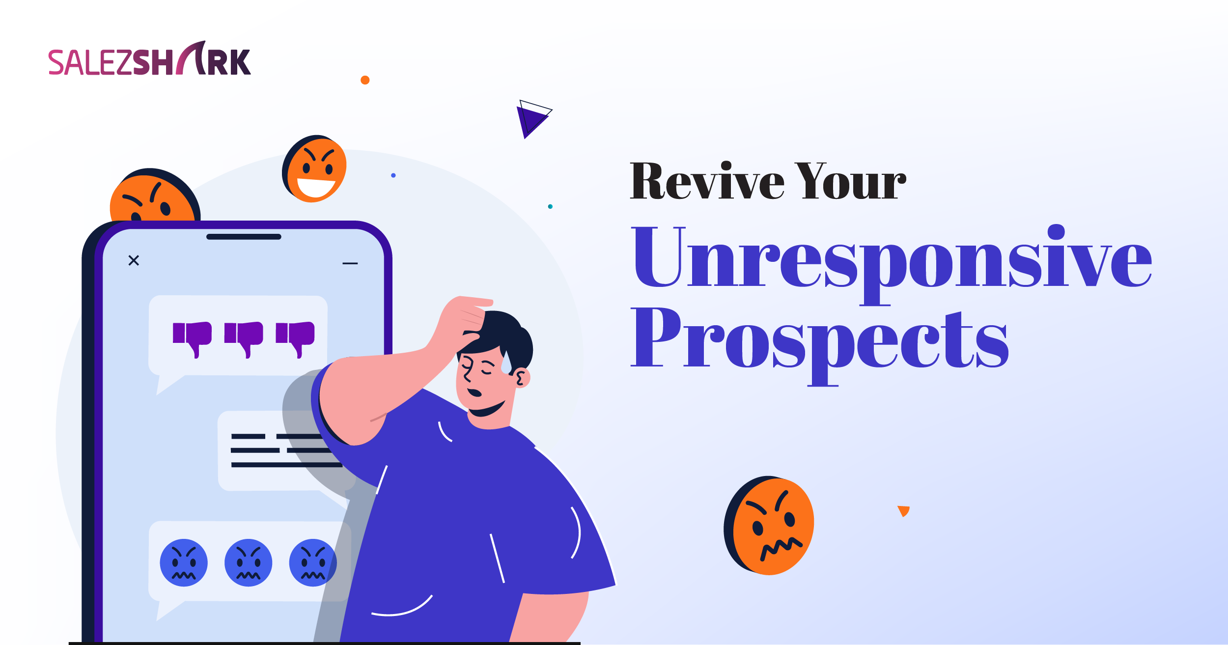 How to Revive Your Unresponsive Prospects