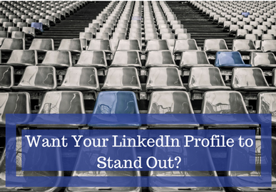 Want to Build a Stunning LinkedIn Profile?