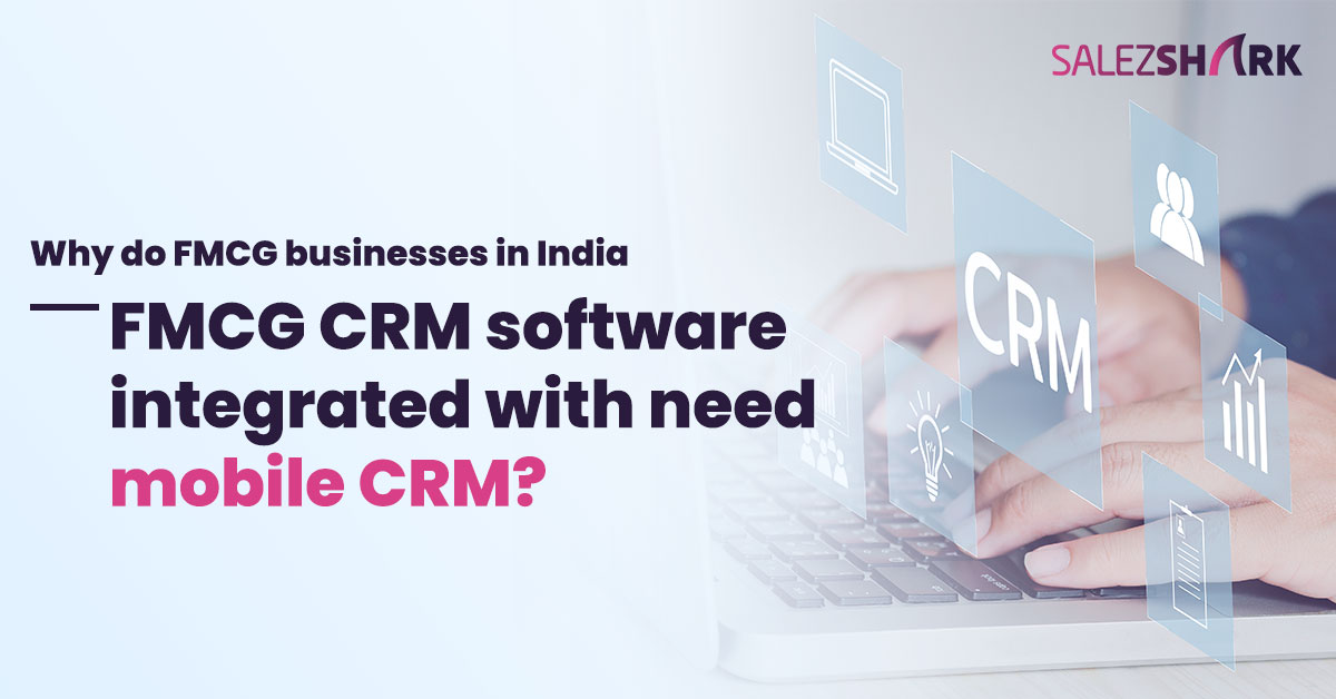 FMCG CRM software