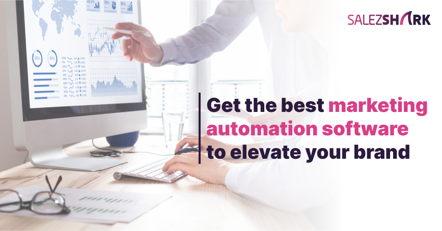 Get the best marketing automation software to elevate your brand