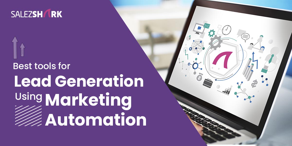 Best strategies and tools for lead generation using marketing automation