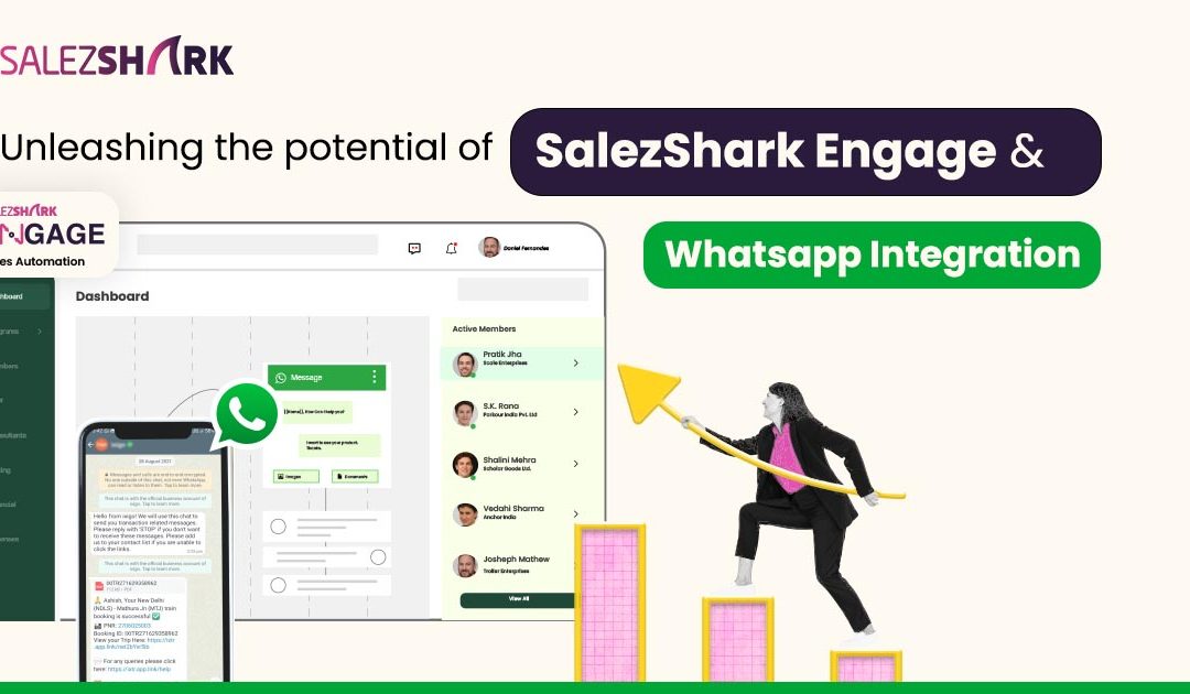 Unleashing The Potential Of SalezShark Engage And WhatsApp Integration