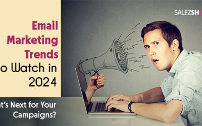 Email Marketing Trends to Watch in 2024: What’s Next for Your Campaigns?