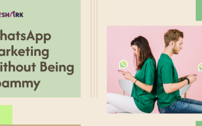 WhatsApp Marketing Without Being Spammy: 2025 Rules for Lead Nurturing