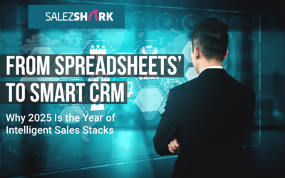 From Spreadsheets to Smart CRM: Why 2025 Is the Year of Intelligent Sales Stacks