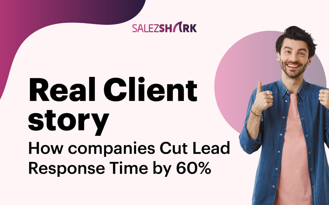Case Study: How [Client X] Cut Lead Response Time by 60%