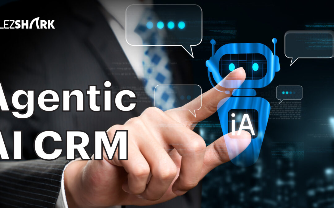 Agentic AI CRM: Your New Smart Sales Assistant for 2025