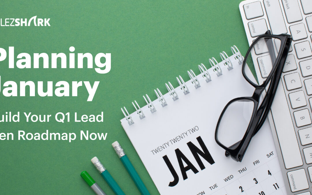 Planning January: Build Your Q1 Lead Gen Roadmap Now