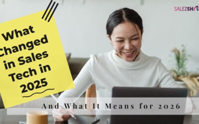 What Changed in Sales Tech in 2025 — And What It Means for 2026