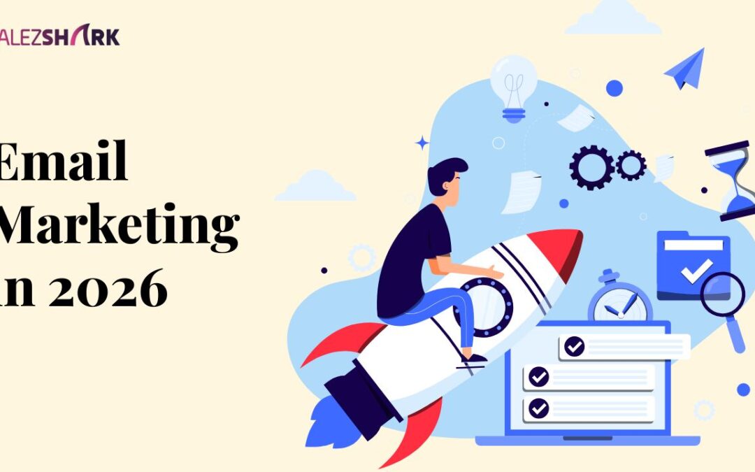 Email Marketing in 2026: What Still Works & What AI Has Replaced